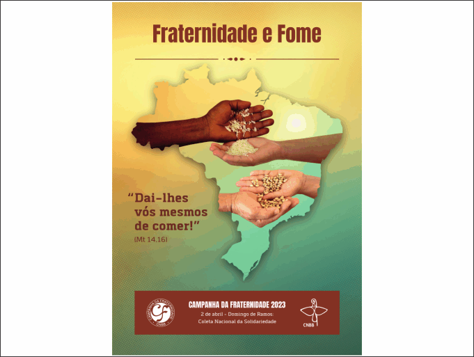 A Campanha da Fraternidade inicia nesta quarta-feira de Cinzas (22) em todo o Brasil