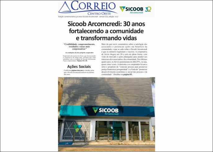 Sicoob Arcomcredi: 30 anos fortalecendo a comunidade e transformando vidas
