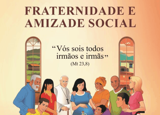 Campanha da Fraternidade 2024 propõe a amizade social  