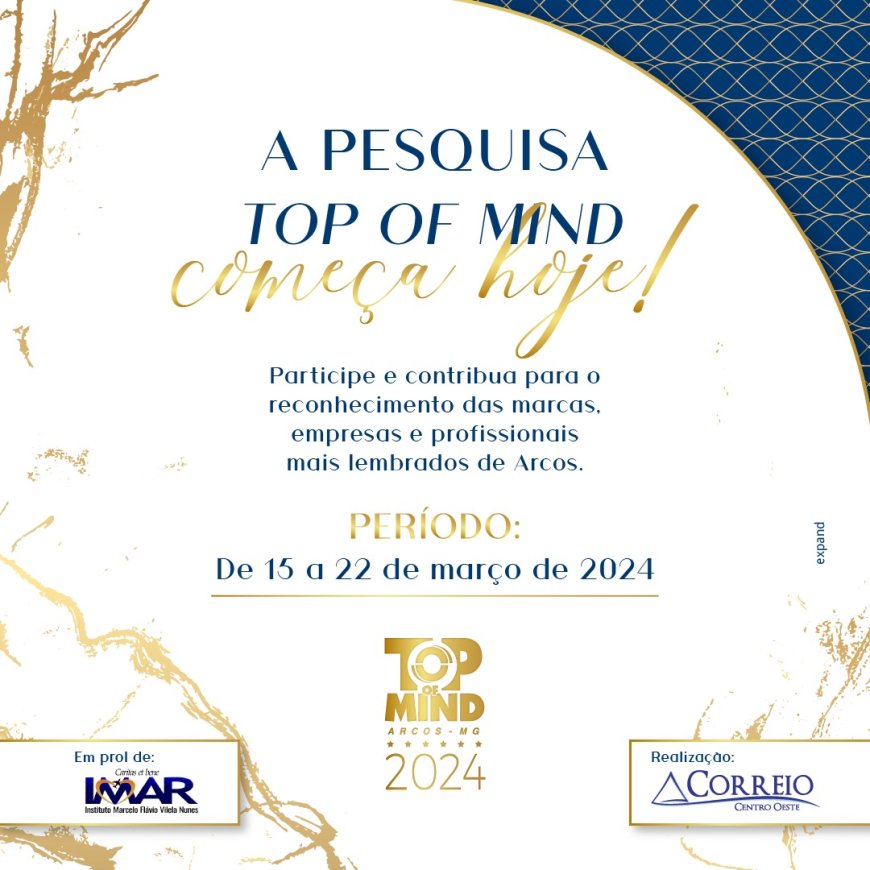 Pesquisa TOP OF MIND ARCOS 2024 vai até dia 22/03